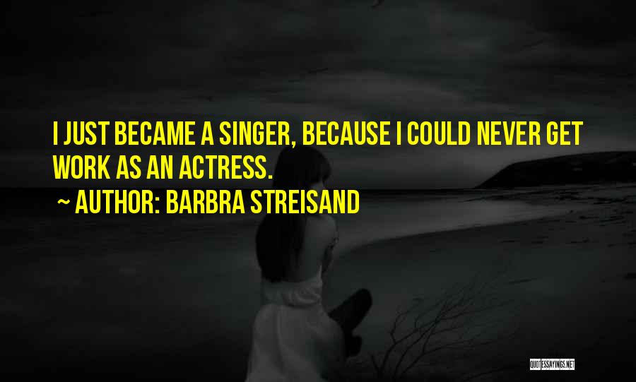 Barbra Streisand Quotes 632689