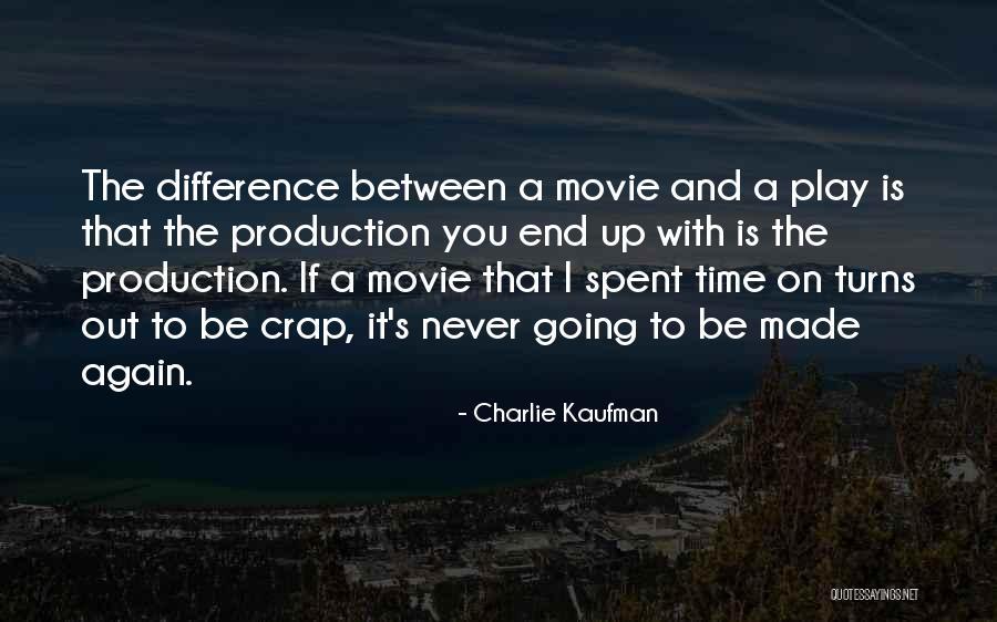 Barbulescu Catalina Quotes By Charlie Kaufman Barbulescu Catalina Quotes By Charlie Kaufman