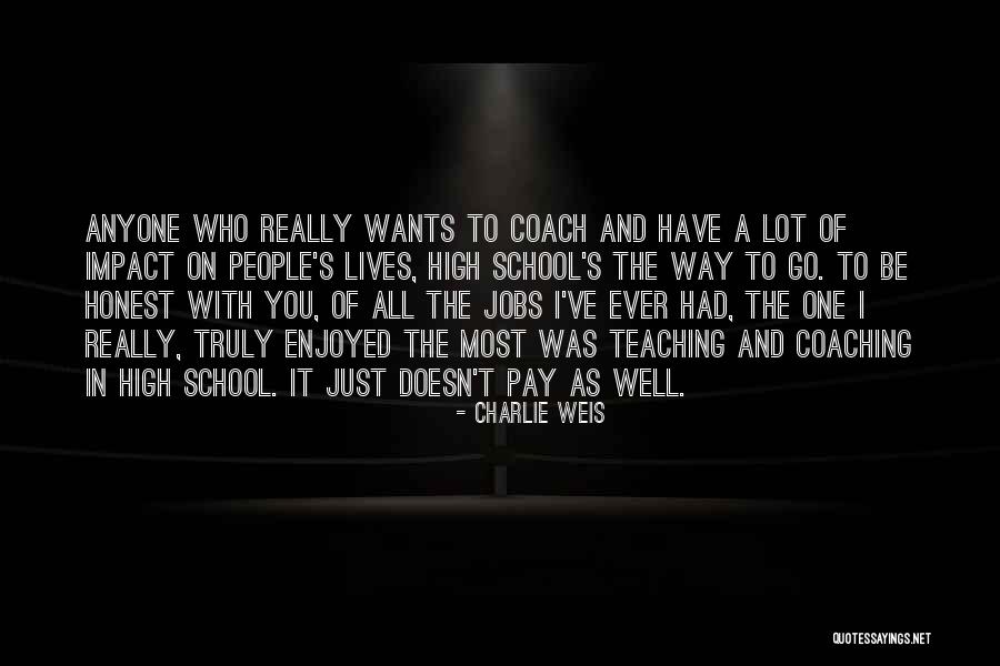 Barbuzz Quotes By Charlie Weis