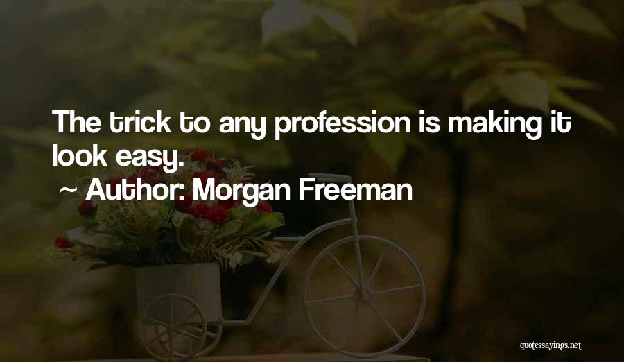 Barbuzz Quotes By Morgan Freeman
