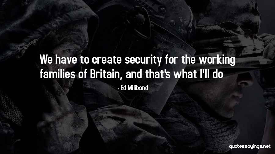 Barca Hoy Quotes By Ed Miliband Barca Hoy Quotes By Ed Miliband