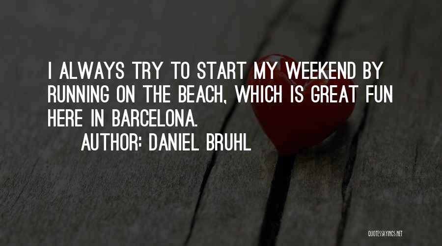 Barcelona Beach Quotes By Daniel Bruhl