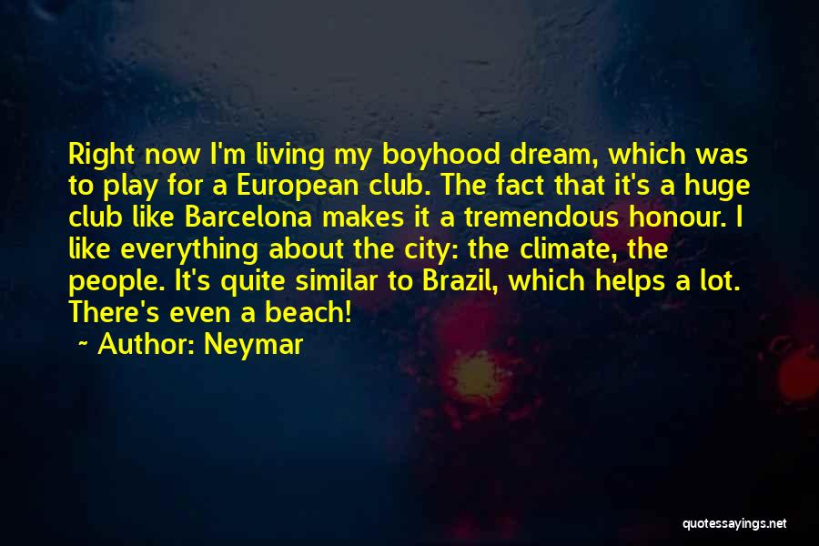 Barcelona Beach Quotes By Neymar