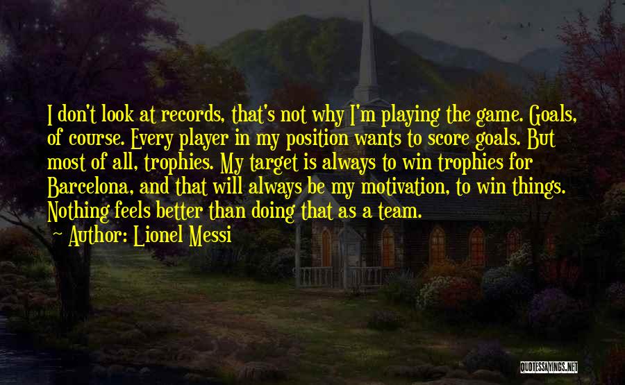 Barcelona Lionel Messi Quotes By Lionel Messi