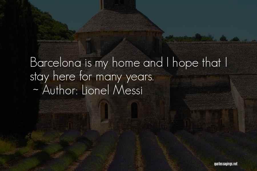 Barcelona Lionel Messi Quotes By Lionel Messi