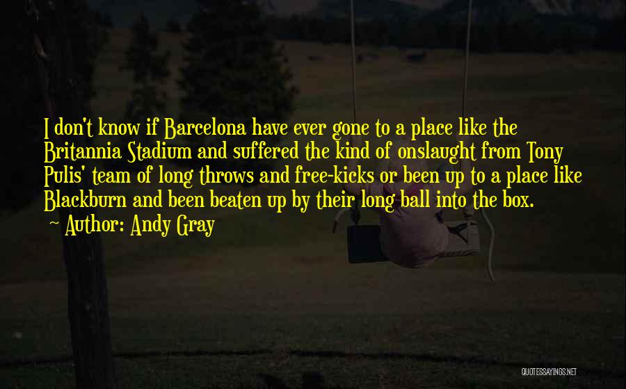 Barcelona Quotes By Andy Gray