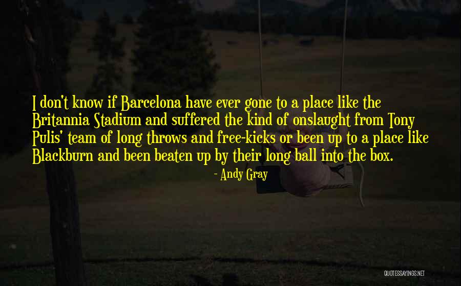 Barcelona Quotes By Andy Gray