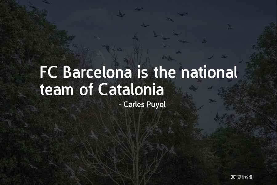 Barcelona Quotes By Carles Puyol