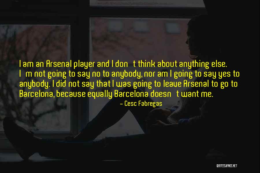 Barcelona Quotes By Cesc Fabregas