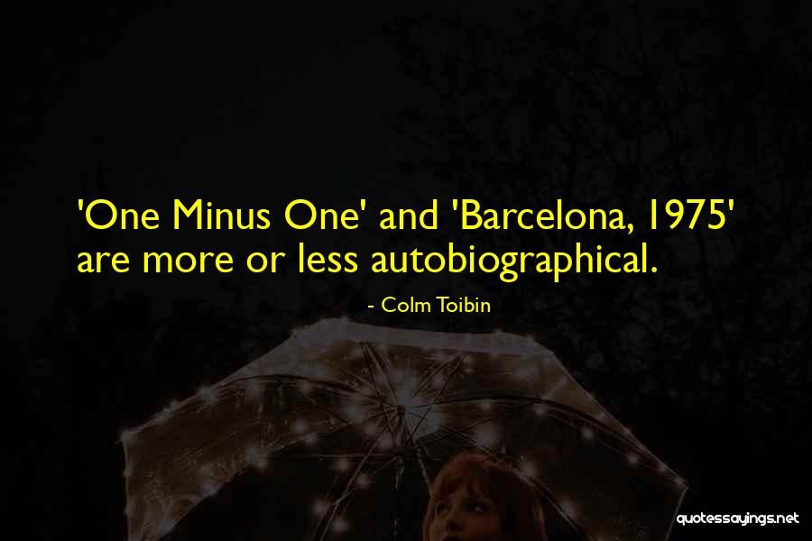 Barcelona Quotes By Colm Toibin