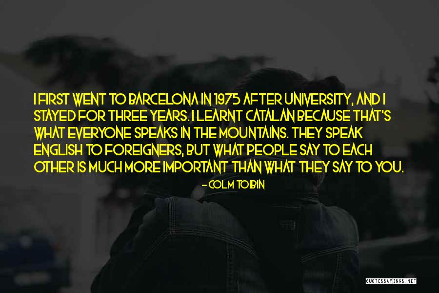 Barcelona Quotes By Colm Toibin