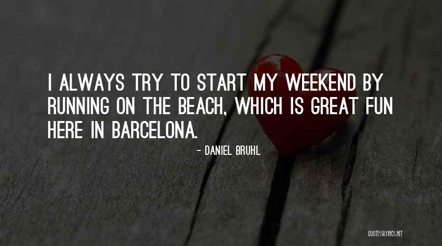 Barcelona Quotes By Daniel Bruhl