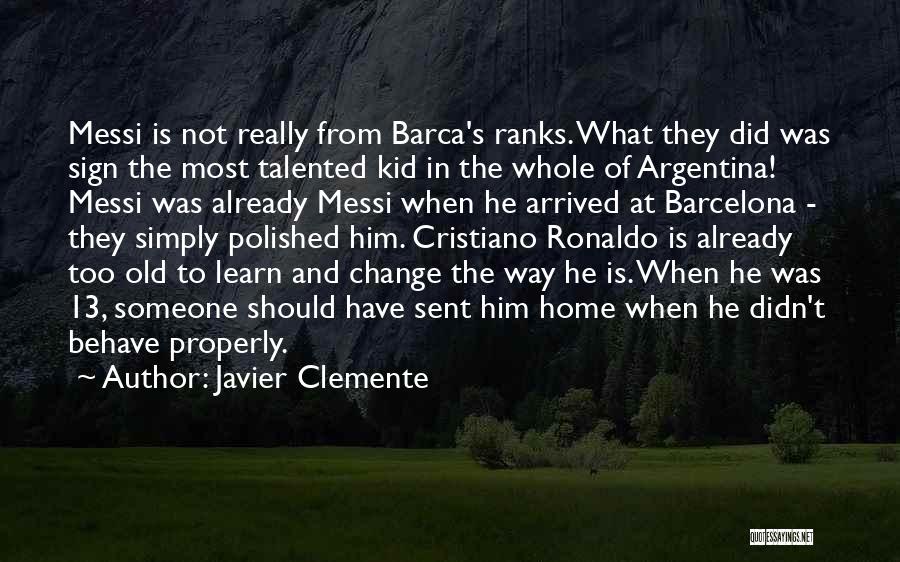 Barcelona Quotes By Javier Clemente