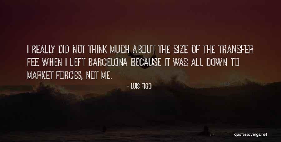 Barcelona Quotes By Luis Figo