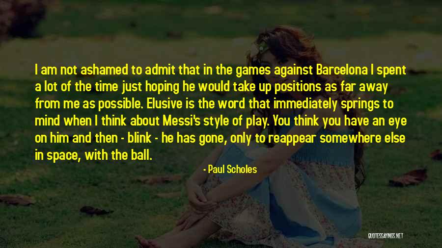 Barcelona Quotes By Paul Scholes