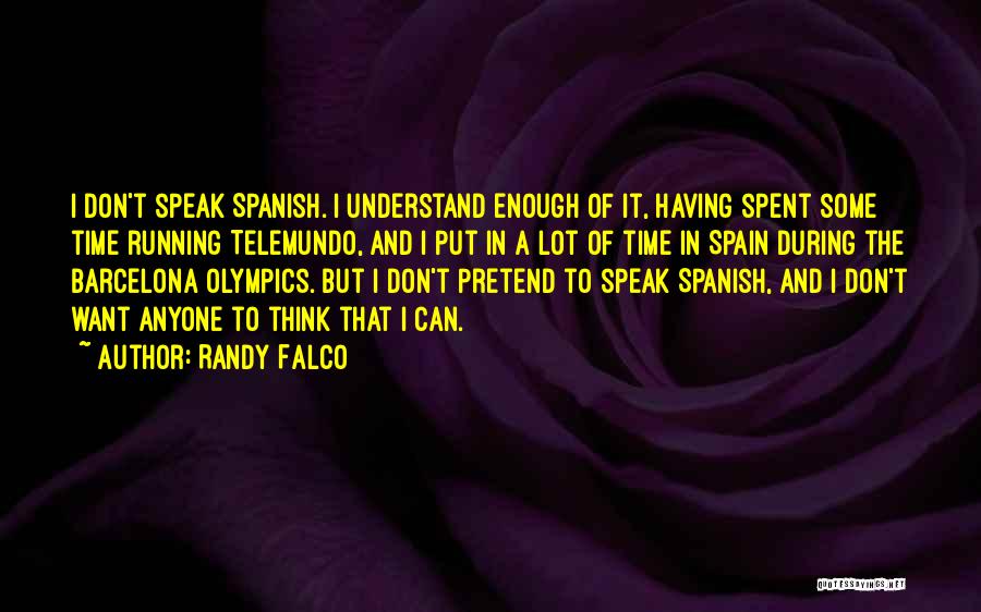 Barcelona Spain Quotes By Randy Falco