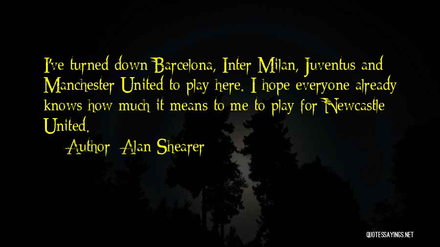 Barcelona Vs Juventus Quotes By Alan Shearer