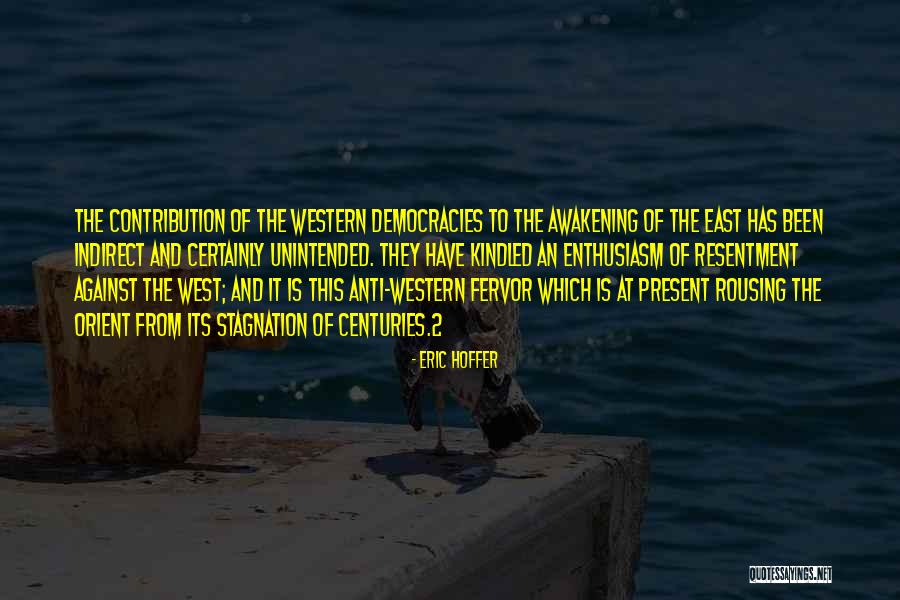 Barchester Towers Author Quotes By Eric Hoffer Barchester Towers Author Quotes By Eric Hoffer