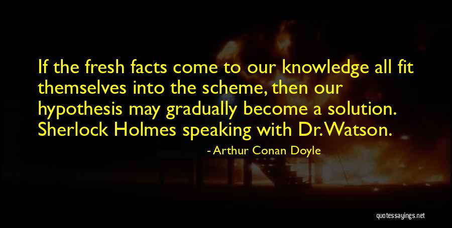 Barck Bank Quotes By Arthur Conan Doyle