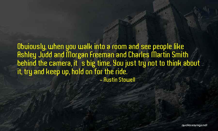 Barck Bank Quotes By Austin Stowell