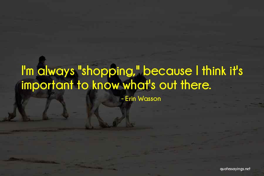 Barck Bank Quotes By Erin Wasson