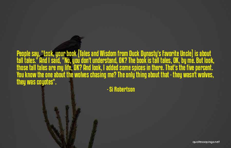 Barck Bank Quotes By Si Robertson