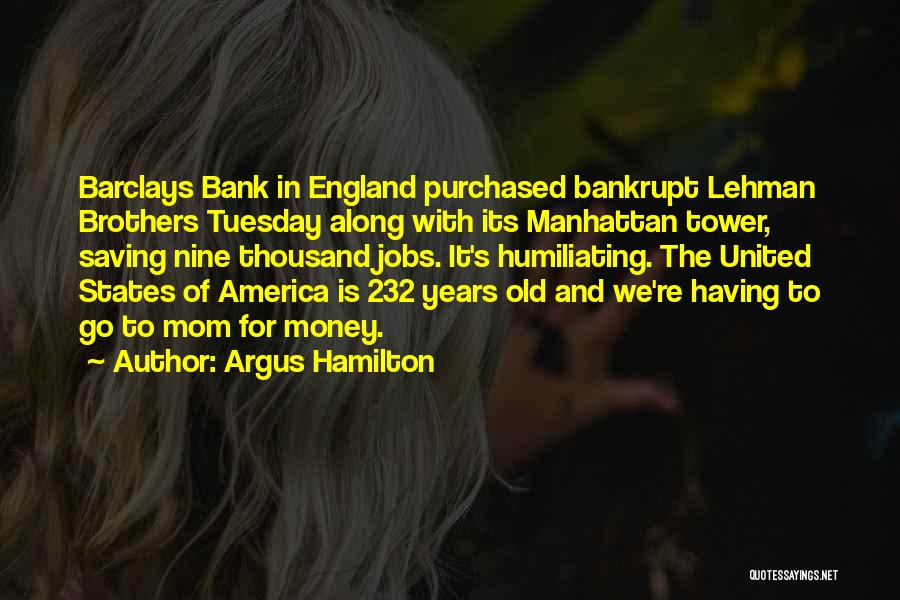 Barclays Quotes By Argus Hamilton