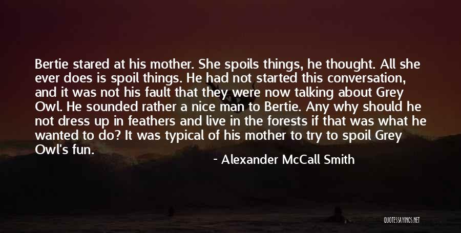 Barcus33 Quotes By Alexander McCall Smith Barcus33 Quotes By Alexander McCall Smith