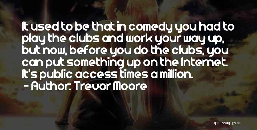 Bardak Quotes By Trevor Moore