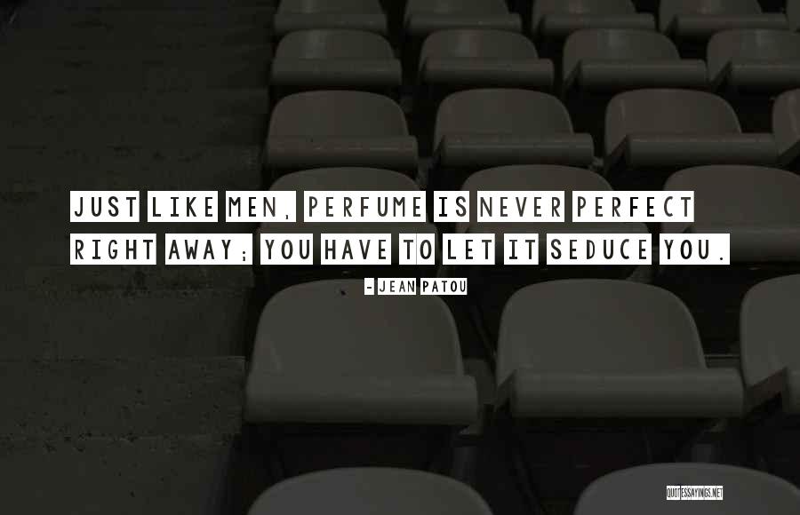Bardaki Dul Quotes By Jean Patou Bardaki Dul Quotes By Jean Patou