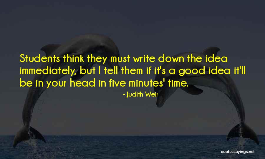 Bardeen School Quotes By Judith Weir Bardeen School Quotes By Judith Weir