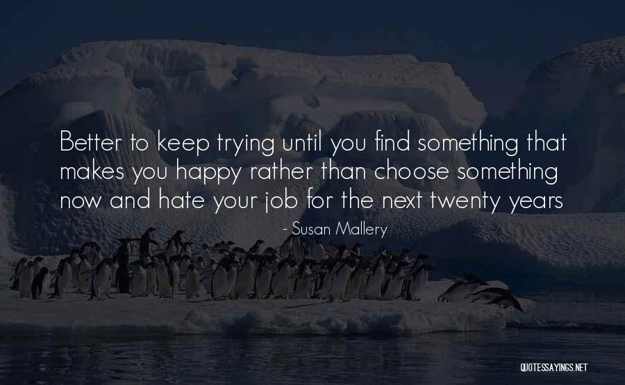 Bardella Builders Quotes By Susan Mallery Bardella Builders Quotes By Susan Mallery