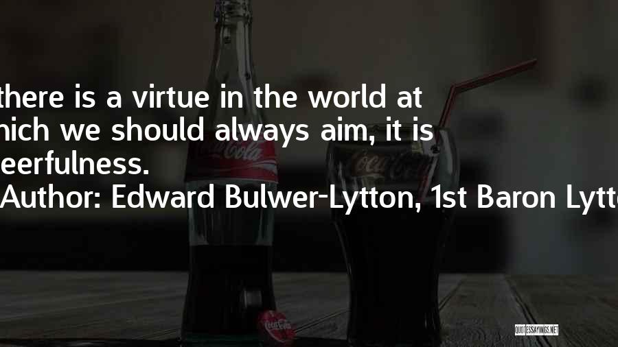 Bardinet Rhum Quotes By Edward Bulwer-Lytton, 1st Baron Lytton