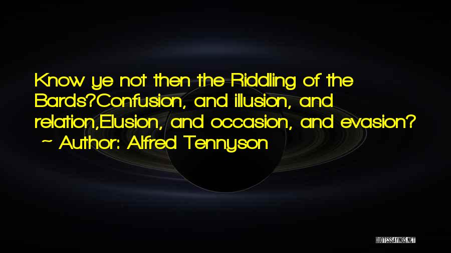Bards Quotes By Alfred Tennyson
