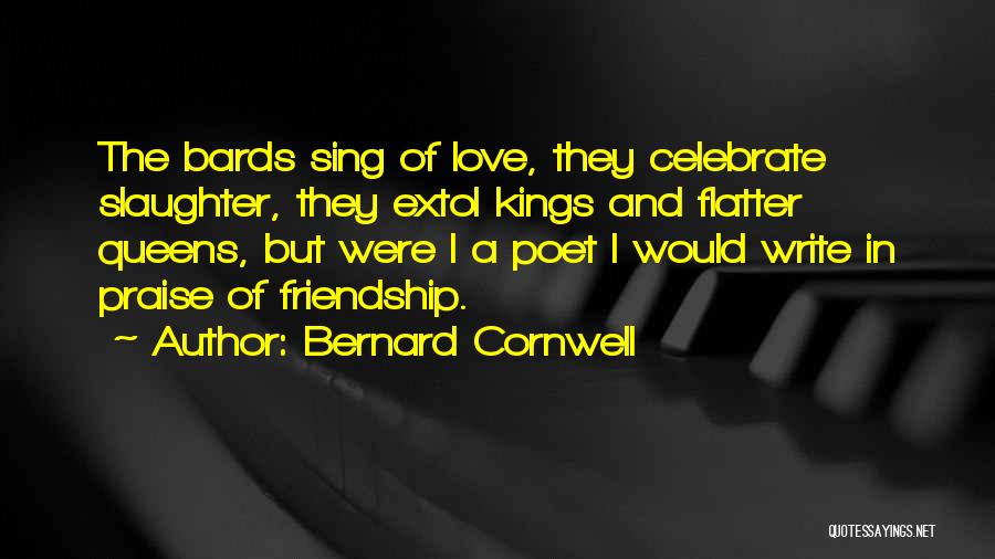 Bards Quotes By Bernard Cornwell