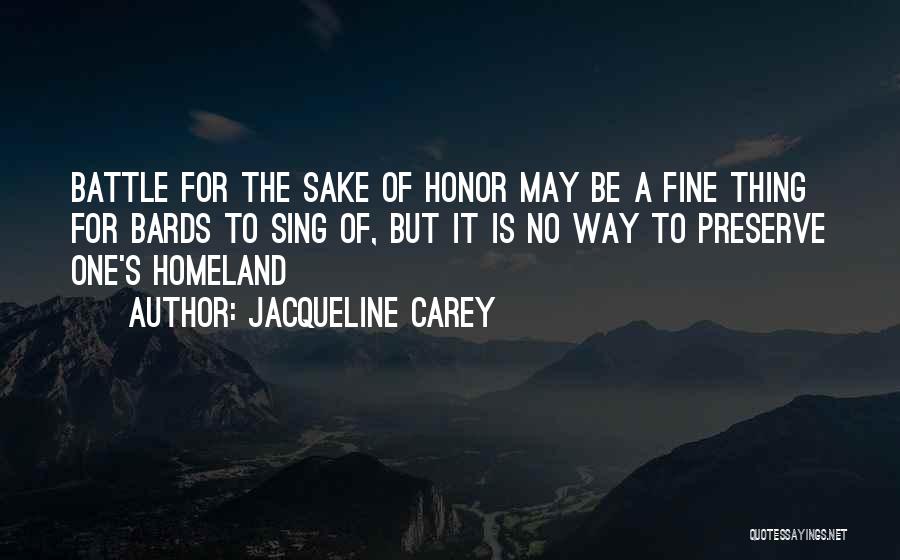 Bards Quotes By Jacqueline Carey