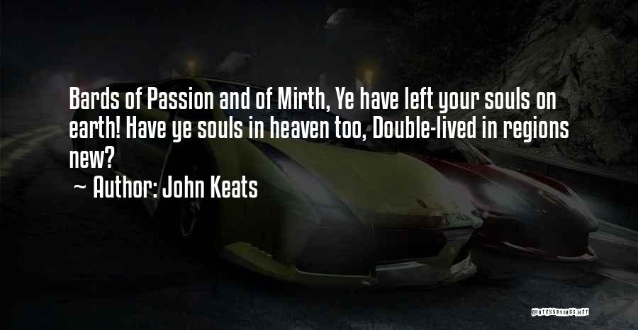 Bards Quotes By John Keats