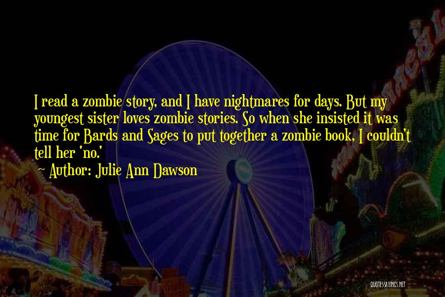 Bards Quotes By Julie Ann Dawson