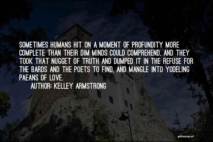 Bards Quotes By Kelley Armstrong