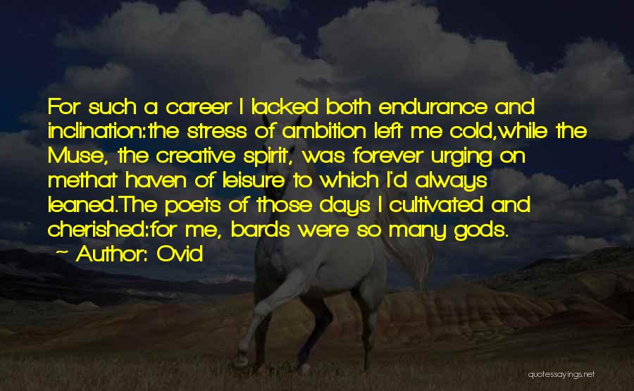 Bards Quotes By Ovid