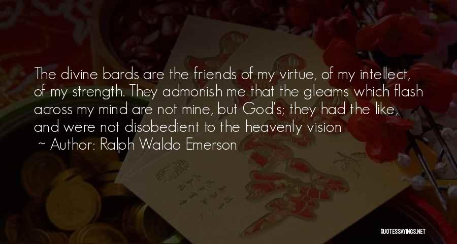 Bards Quotes By Ralph Waldo Emerson