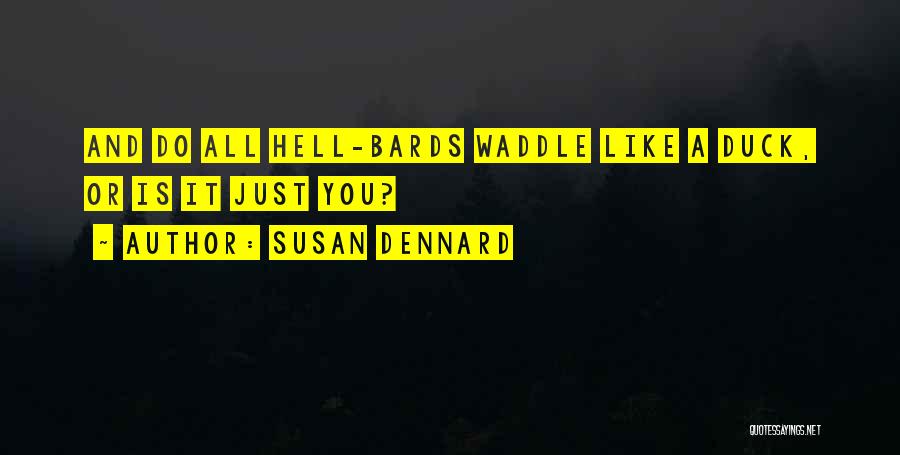 Bards Quotes By Susan Dennard