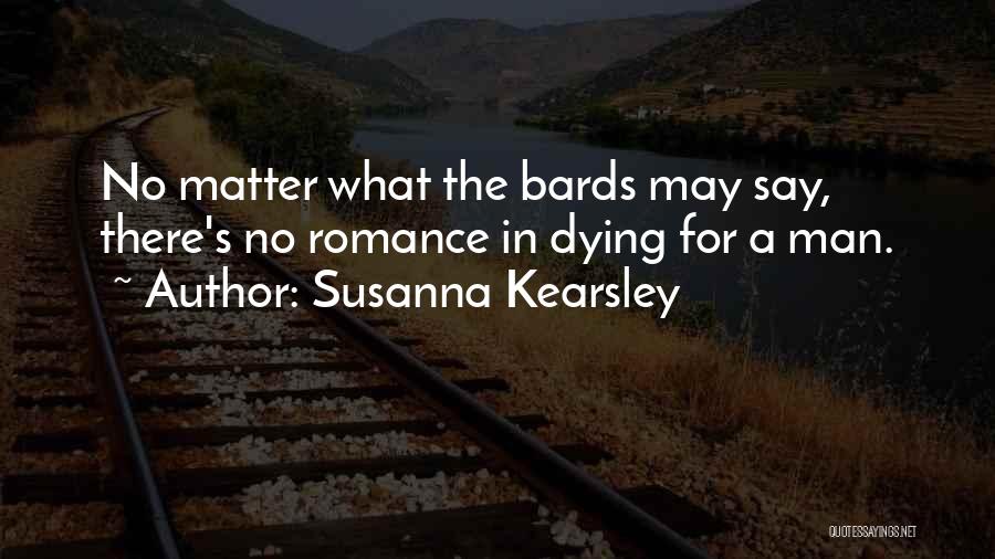 Bards Quotes By Susanna Kearsley