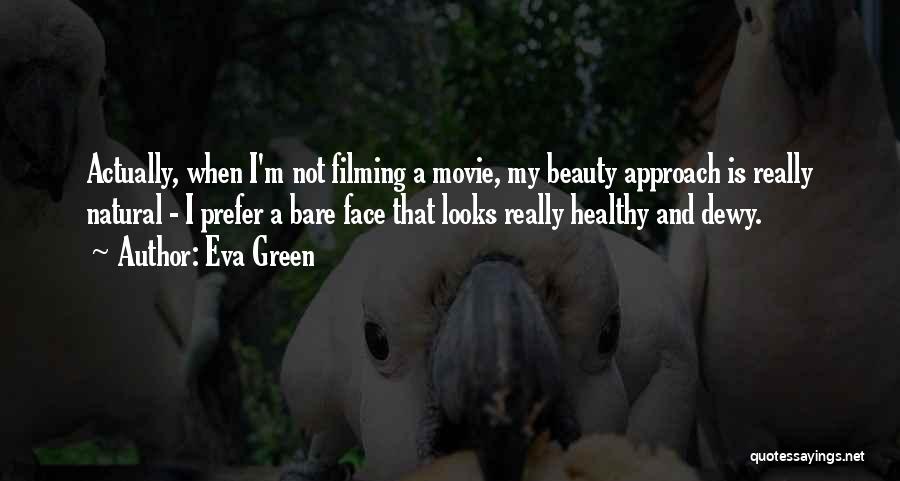 Bare Beauty Quotes By Eva Green