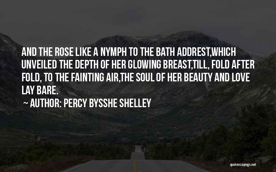 Bare Beauty Quotes By Percy Bysshe Shelley