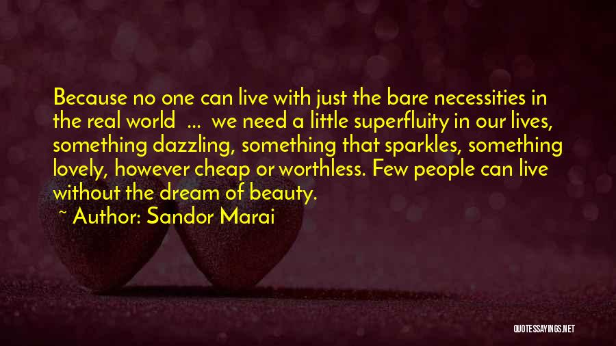 Bare Beauty Quotes By Sandor Marai