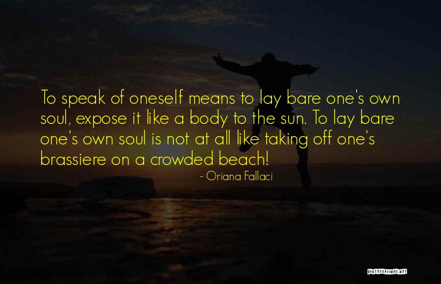 Bare Body Quotes By Oriana Fallaci