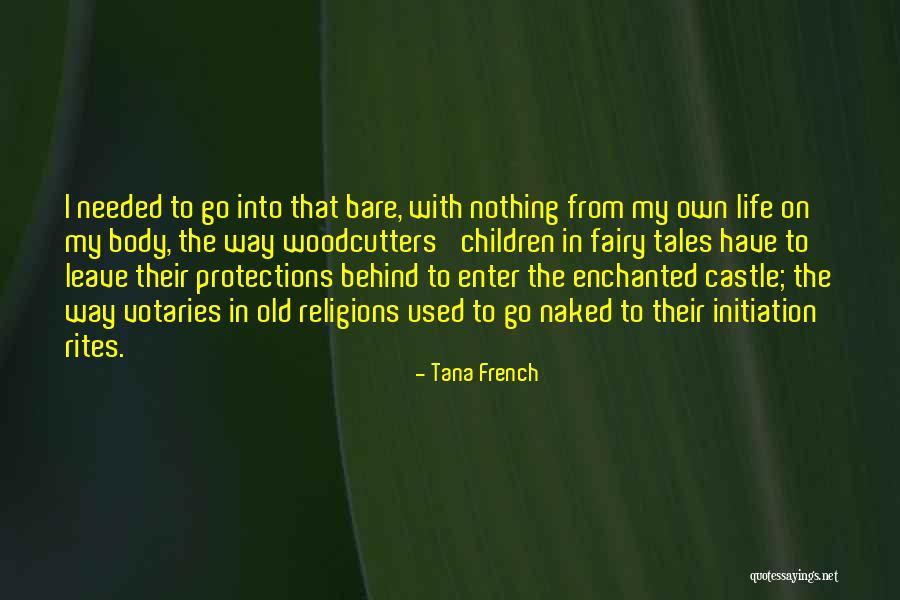 Bare Body Quotes By Tana French