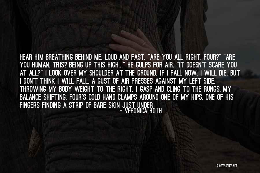 Bare Body Quotes By Veronica Roth