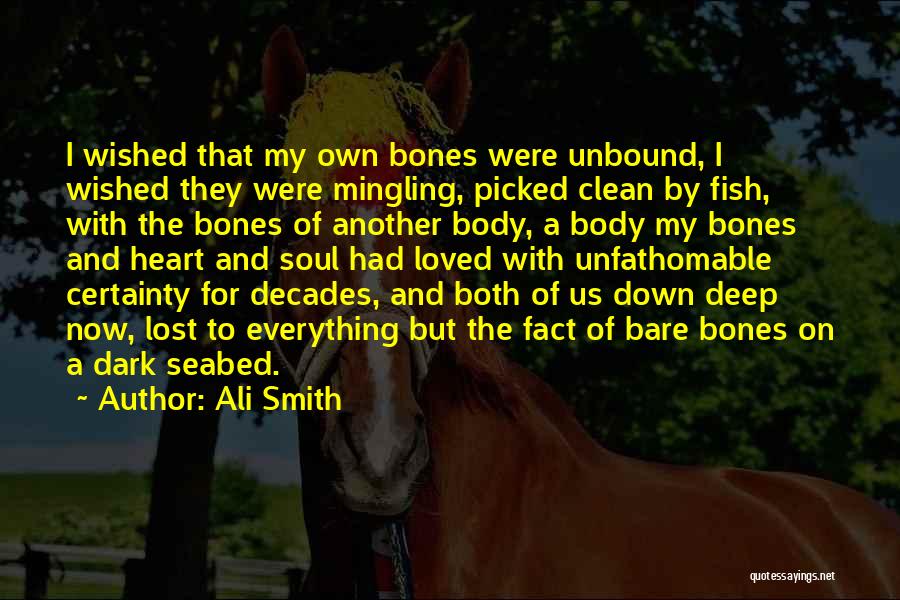Bare Bones Quotes By Ali Smith